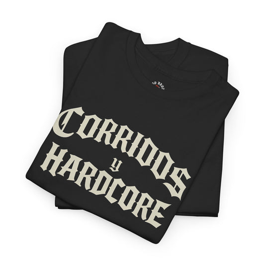 Corridos Y Hardcore Tee